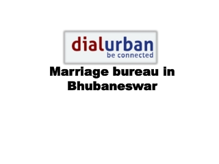 Succeed With MARRIAGE BUREAU IN BHUBANESWAR In 24 Hours