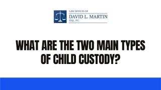 What are the Two Main Types of Child Custody?