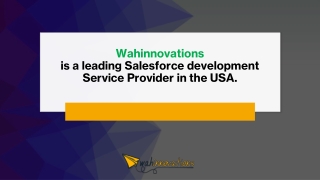 Wahinnovations is a leading Salesforce development Service Provider in the USA