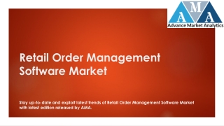 Retail Order Management Software Market – Major Technology Giants in Buzz Again