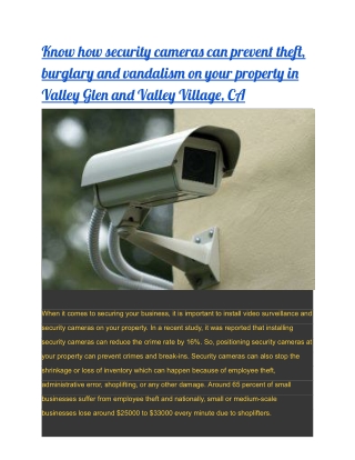 Know how security cameras can prevent theft, burglary and vandalism on your property in Valley Glen and Valley Village,