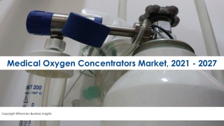 Medical Oxygen Concentrators Market Share And Growth Forecast Up To 2027