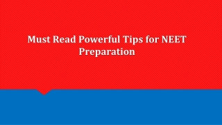 Must Read Powerful Tips for NEET Preparation