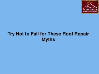 Try Not to Fall for These Roof Repair Myths