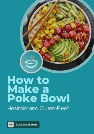 How to Make a Poke Bowl Healthier and Gluten-Free?
