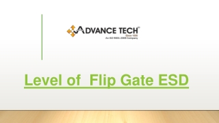 Level of  Flip Gate ESD