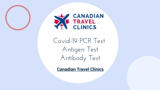 Covid PCR Test - Antigen Test - Antibody Test – Canadian Travel Clinics