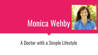 Monica Wehby: A Doctor with a Simple Lifestyle