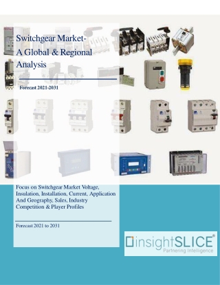 Switchgear Market Share, Trends, Analysis and Forecasts, 2021-2031