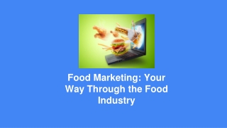 Food Marketing_ Your Way Through the Food Industry