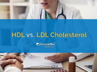 HDL vs. LDL Cholesterol