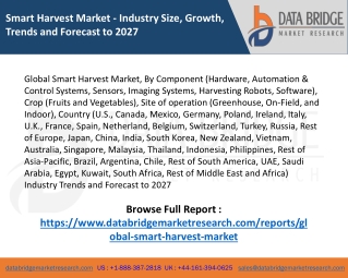 Global Smart Harvest Market – Industry Trends and Forecast to 2027