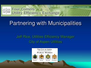 Partnering with Municipalities