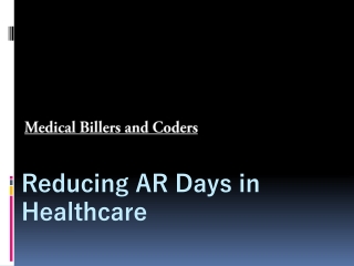 Reducing AR Days in Healthcare
