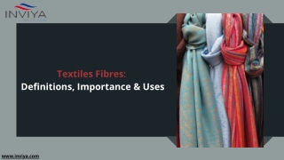 Textiles Fibres Definitions, Importance & Uses