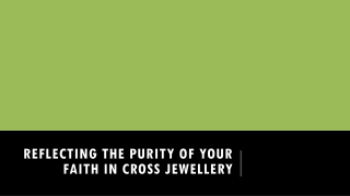 Reflecting the purity of your faith in cross jewellery