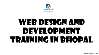 WEB DESIGN AND DEVELOPMENT TRAINING IN BHOPAL BY APPONIX