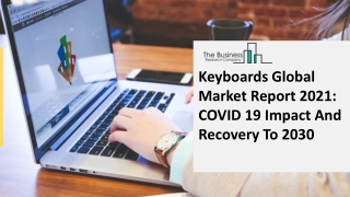 Keyboards Market Size, Growth, Trends and Research Analysis by TBRC