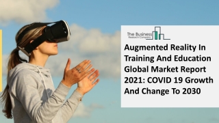 Augmented Reality In Training And Education Market Report 2030 Forecast