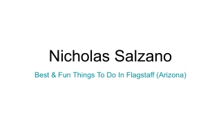 Nicholas Salzano - Best & Fun Things To Do In Flagstaff (Arizona)