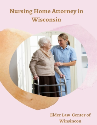 Why do you need to hire a nursing home attorney in Wisconsin