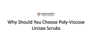 Why Should You Choose Poly-Viscose Unisex Scrubs