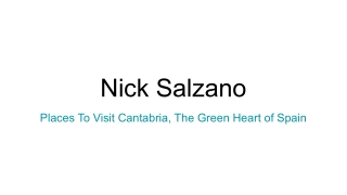 Nick Salzano – Places To Visit Cantabria, The Green Heart of Spain