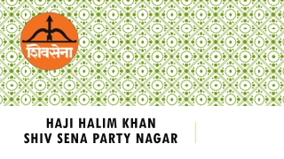 Haji Halim khan shiv sena party Nagar