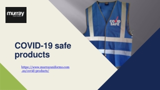 COVID-19 safe products- www.murrayuniforms.com.au