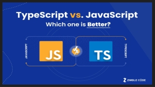 TypeScript vs. JavaScript: Which one is Better?