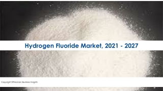 Hydrogen Fluoride Market Size, Growth, Strategic Trends and Forecast to 2027