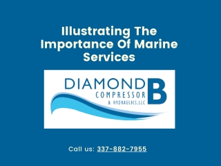 Illustrating The Importance Of Marine Services