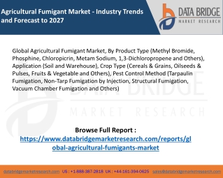 Global Agricultural Fumigant Market - Industry Trends and Forecast to 2027