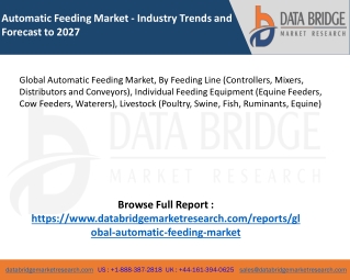 Global Automatic Feeding Market - Industry Trends and Forecast to 2027