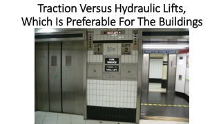 Hydraulic lift advantages and drawbacks