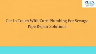 Get In Touch With Zurn Plumbing For Sewage Pipe Repair Solutions