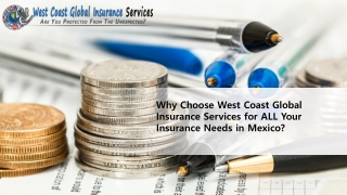 Why Choose West Coast Global Insurance Services for ALL Your Insurance Needs in Mexico