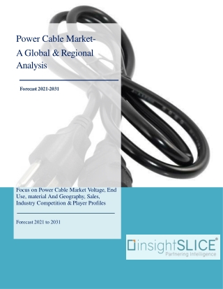 Power Cable Market Share, Trends, Analysis and Forecasts, 2021-2031