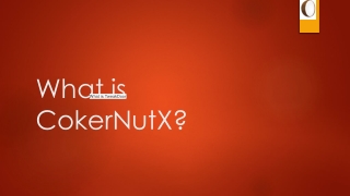 What is CokerNutX