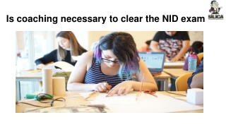 Is coaching necessary to clear the NID exam?