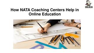 A Quick Guide on How NATA Coaching Centers Can Make the Most Of Online Education