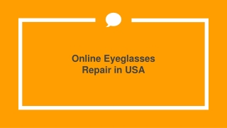 Online Eyeglasses Repair in USA