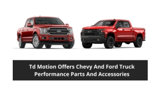 Td Motion Offers Chevy And Ford Truck Performance Parts And Accessories