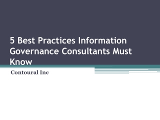 5 Best Practices Information Governance Consultants Must Know