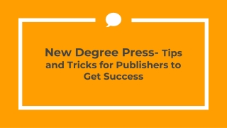 New Degree Press- Tips and Tricks for Publishers to Get Success