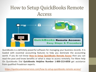 Call 1-800-213-6058 - How to Setup QuickBooks Remote Access