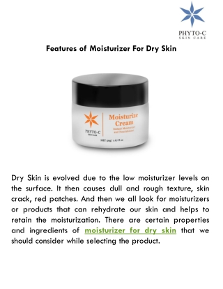 Features of Moisturizer For Dry Skin