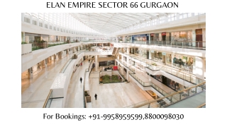 Elan Empire First Floor Retail Shops Price, Elan Empire First Floor Shops Size,