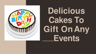 Delicious Cakes To Gift On Any Events-converted