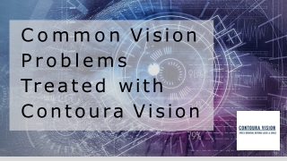 Common Vision Problems that Can Be treated with Contoura Vision